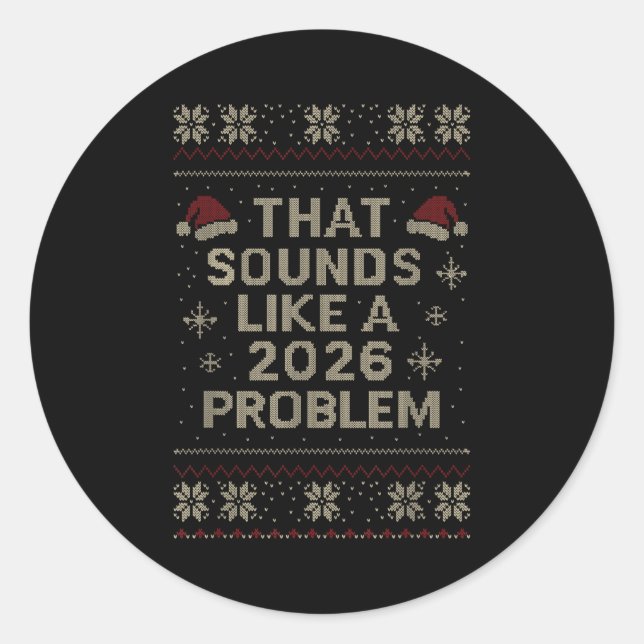 Funny That Sounds Like A 2026 Problem Hr Office Ug Runder Aufkleber (Vorderseite)