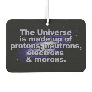 Funny "The Universe" Auto-Lufterfrischer Autolufterfrischer