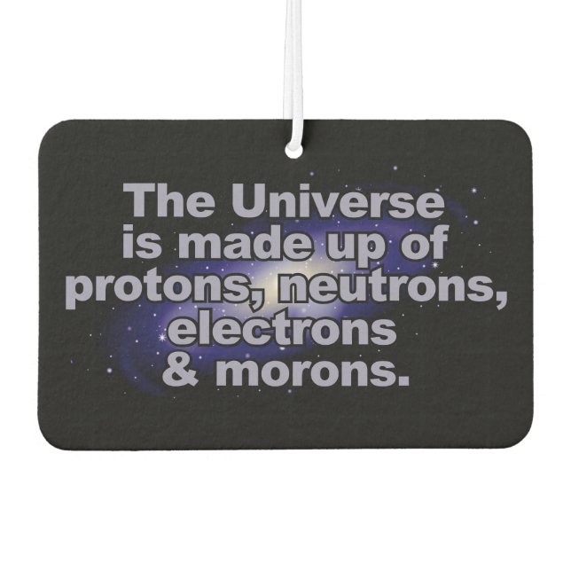 Funny "The Universe" Auto-Lufterfrischer Autolufterfrischer (Vorderseite)