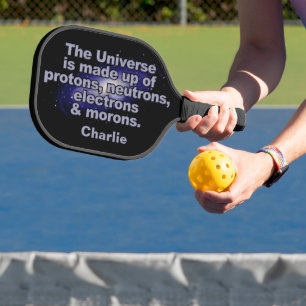 Funny "The Universe" individuelle Name Pickleball Schläger