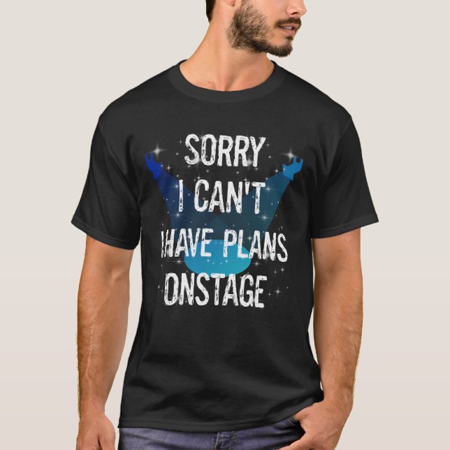 Funny Theater Performers können keine Pläne auf de T-Shirt (Vorderseite)