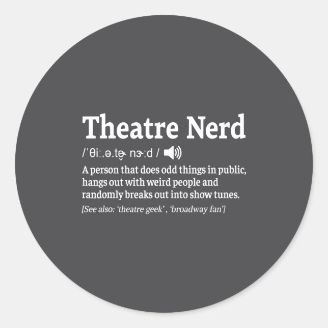 Funny Theatre Nerd Definition Musical Theater  Runder Aufkleber (Vorderseite)
