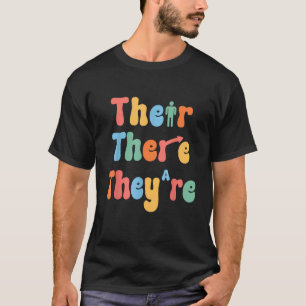 Funny There Ihre Englisch-Klasse Grammar Jo T-Shirt