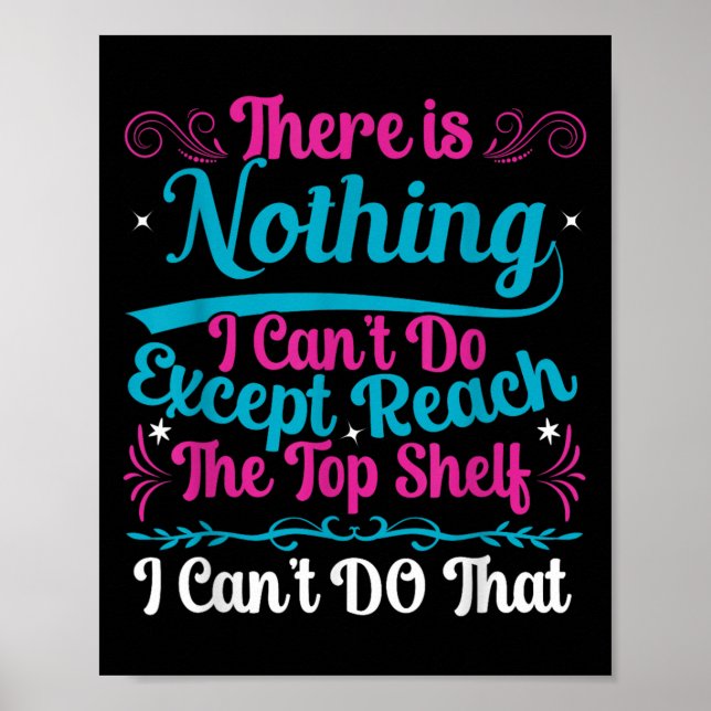 Funny There Is Nothing I Can't Do Except Reach The Poster (Vorne)