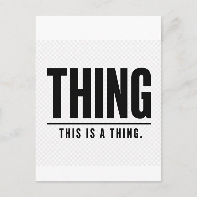 Funny Thing | This Is A Thing | Sarcastic Postkarte (Vorderseite)