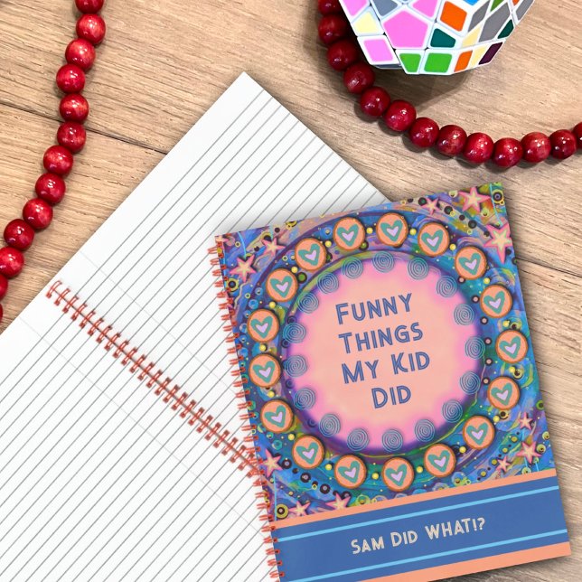 Funny Things, die mein Kind benutzerdefinierte Zei Notizbuch (Capture the funny things your kid does with this heart and star journal. A fun keepsake. )
