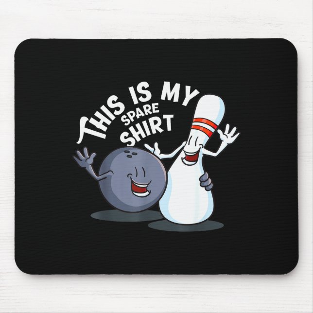 Funny This Is My Spare Bowling Game Gift For Men W Mousepad (Vorne)