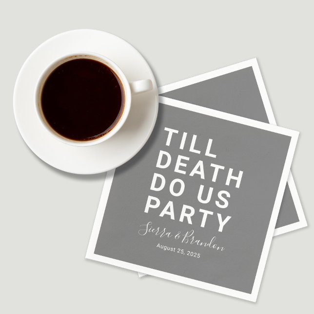 Funny Till Death Do us Party Hochzeit oder Engagem Serviette (Von Creator hochgeladen)