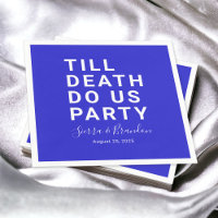 Funny Till Death Do us Party Hochzeit oder Verlobu