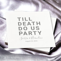 Funny Till Death Do us Party Hochzeit oder Verlobu