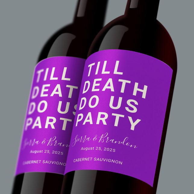 Funny Till Death Do us Party Hochzeit oder Verlobu Weinetikett (Von Creator hochgeladen)