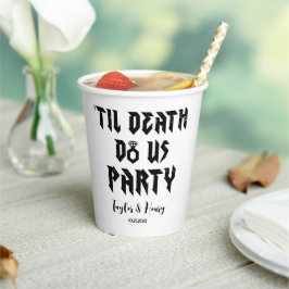 Funny Till Death Do us Party Hochzeitspapier Cups Pappbecher