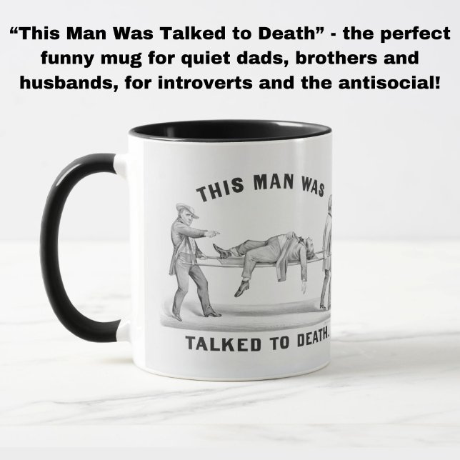 Funny "To Death" Vintag Introvert Meme Tasse (A funny quote mug for the introverted or lovably antisocial man in your life!)