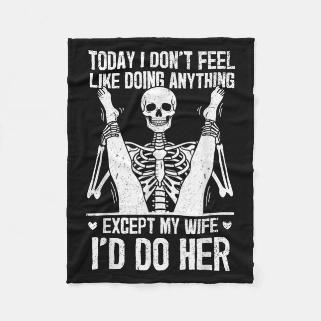 Funny Today I Don't Feel Like Doing Anything Excep Fleecedecke (Vorderseite)
