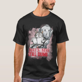 Funny "Today's News Still Dumb" Grumpy Cat ✨🗞️😼 T-Shirt
