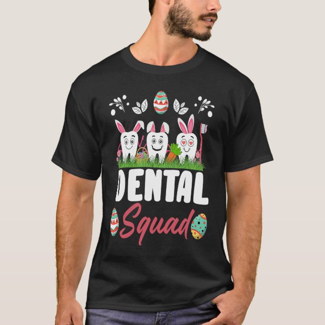 Funny Tooth Dental Squad Dental Assistant Easter D T-Shirt (Vorderseite)