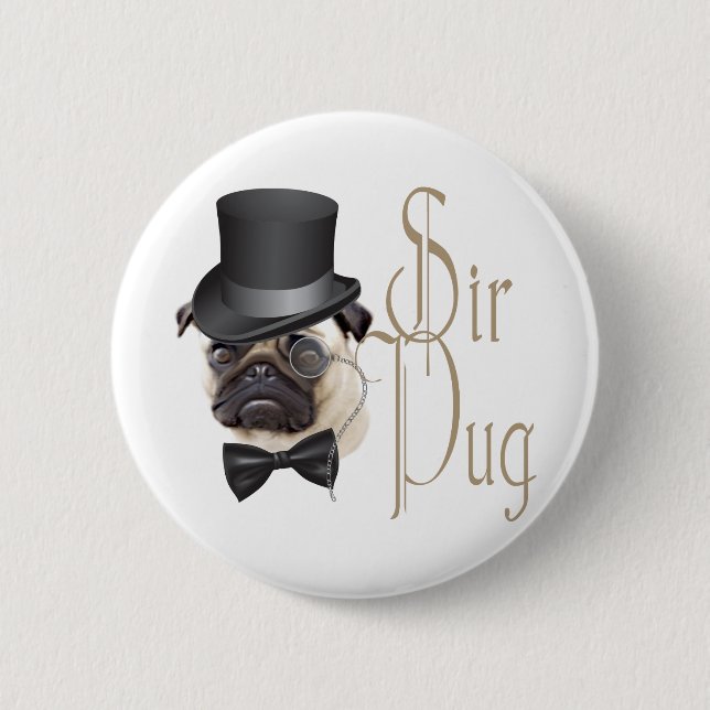 Funny Top Hat Monocle Sir Mops Dog Button (Vorderseite)