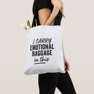 Funny Tote Bag - Zitat "Ich trage emotionales Gepä Tasche