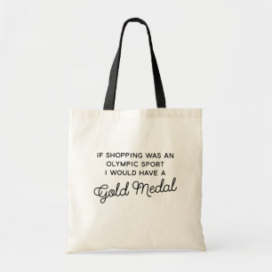 Funny Tote Tasche für einen Shopaholie