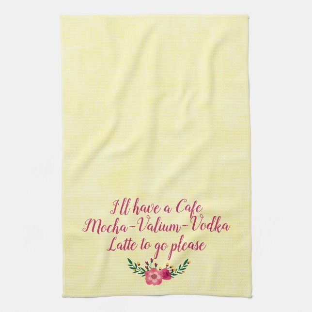 Funny Towel - Café Mocha Valium Vodka Latte Geschirrtuch (Vertikal)