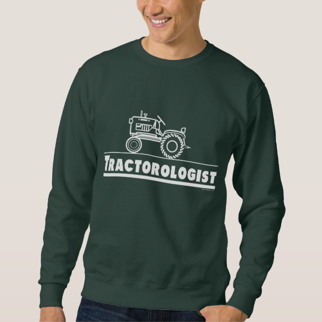 Funny Tractor Humour Tractorologist Green Sweatshirt (Vorderseite)
