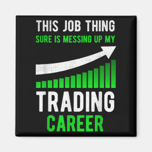 Funny Trading Stock Trading Stock Market Magnet