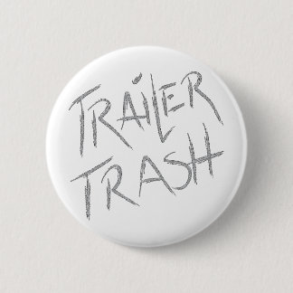 Funny Trailer Park Shirt Button
