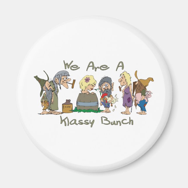 Funny Trailer Park Shirt Magnet (Vorne)