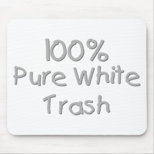 Funny Trailer Park Shirts und Geschenke Mousepad