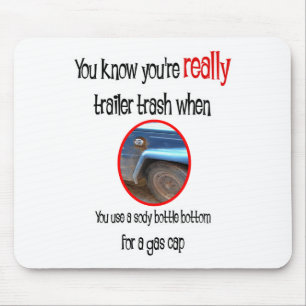 Funny Trailer Park Shirts und Geschenke Mousepad