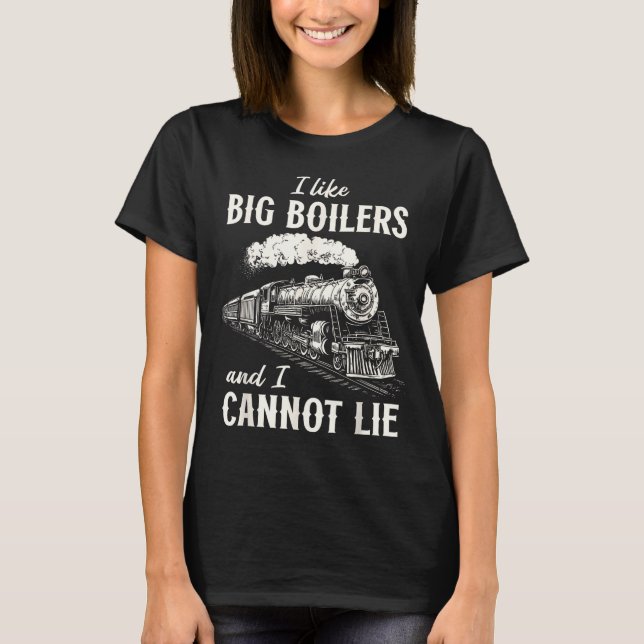 Funny Train Big Boilers Steam Locomotive Freight  T-Shirt (Vorderseite)