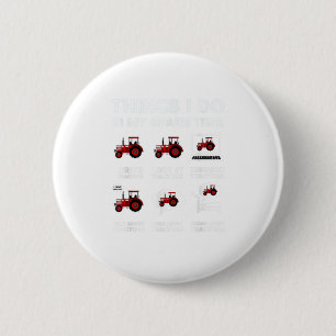 Funny Traktor liebt 6 Dinge, die ich tue Button