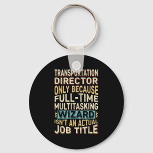 Funny Transport Director Multitasking Wizard Schlüsselanhänger