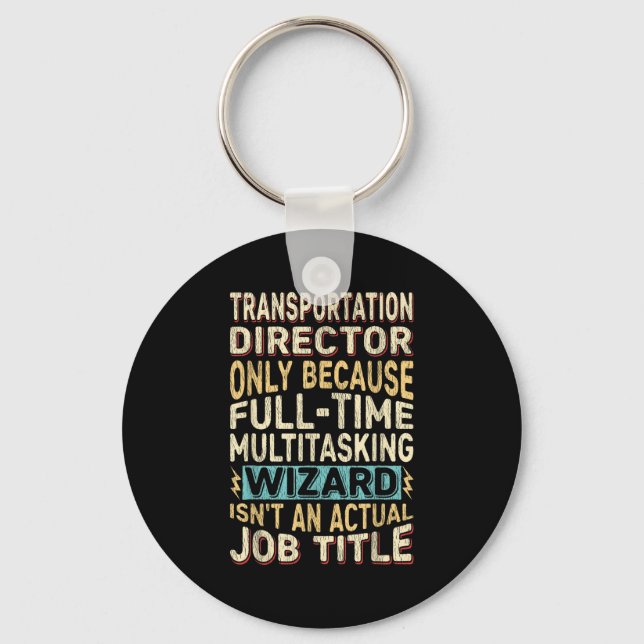 Funny Transport Director Multitasking Wizard Schlüsselanhänger (Vorderseite)
