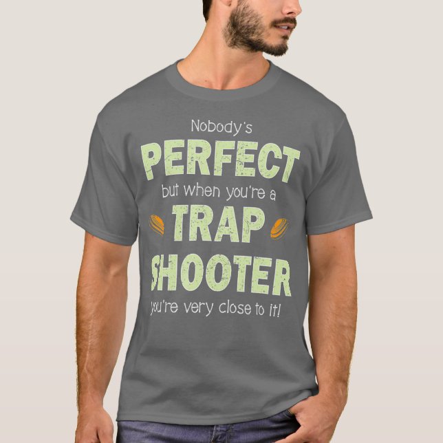 Funny Trap Shooting T Perfekte Trap Shooter Clay T-Shirt (Vorderseite)