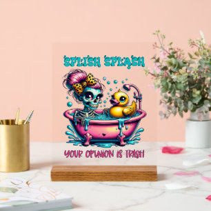 Funny Trash Opinion Skelett Acrylschild