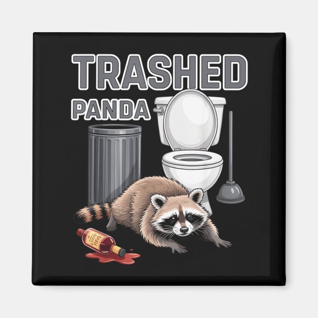Funny Trashed Panda Raccoon Gets Drunk  Magnet (Vorne)