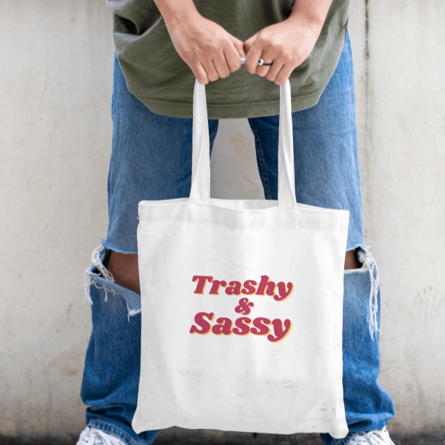 Funny Trashy & Sassy Quote Budget Tragetasche (Von Creator hochgeladen)