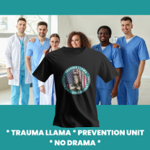 Funny Trauma Llama Prevention Unit T-shirt Médical