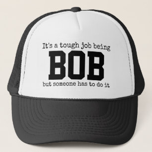 Funny Trendy Name ist ein harter Job Bob Truckerkappe
