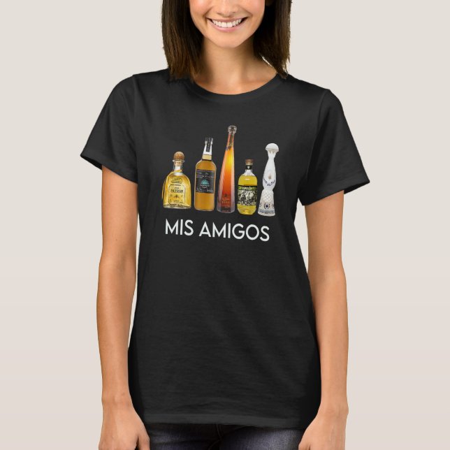 Funny Trendy Sarcastic Alcohol Mis Amigos Tequila T-Shirt (Vorderseite)