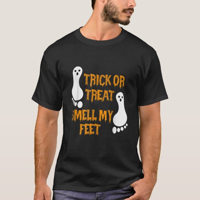 Funny Trick oder Treat riechen mein Feet Halloween T-Shirt (Vorderseite)