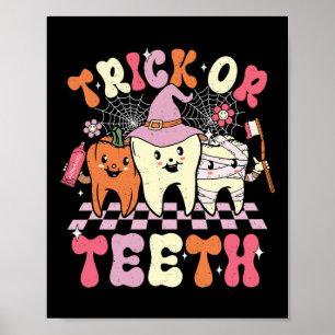Funny Trick oder Zähne Halloween Zahnarzt oder Poster