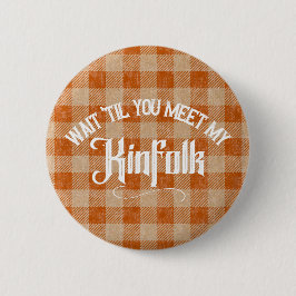 Funny trifft Kinfolk Rustikales Land Button