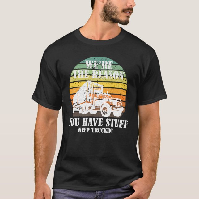 Funny Truck Driver Joke Sprichwort Trucker Big Rig T-Shirt (Vorderseite)