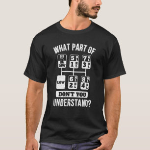 Funny Trucker Truck Fahrergetriebe T-Shirt