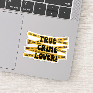 Funny True Crime Lover Aufkleber