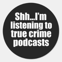 Funny True Crime Podcast Fan