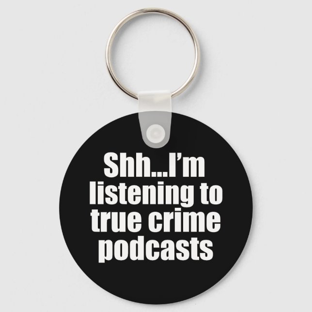Funny True Crime Podcast Fan Schlüsselanhänger (Vorderseite)