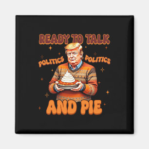 Funny Trump 2024 bereit, über Politik zu sprechen  Magnet